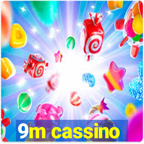 9m cassino