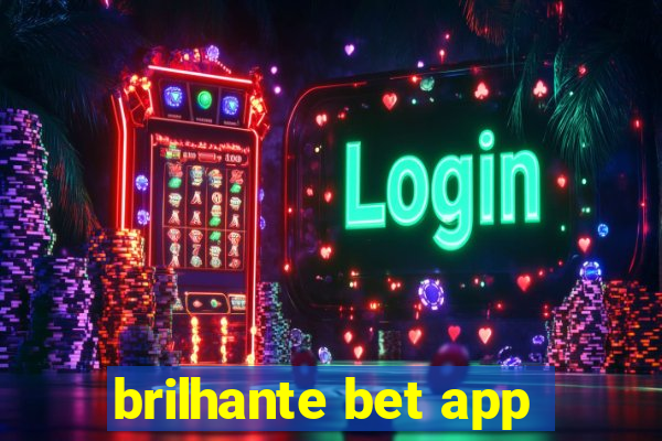 brilhante bet app