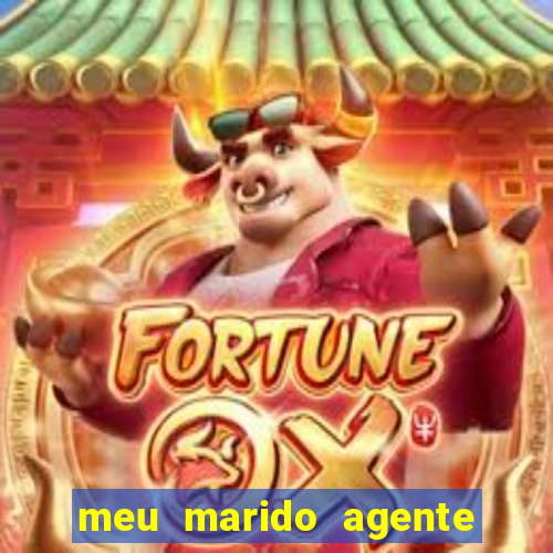 meu marido agente secreto completo