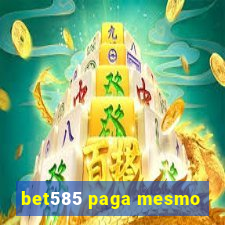 bet585 paga mesmo