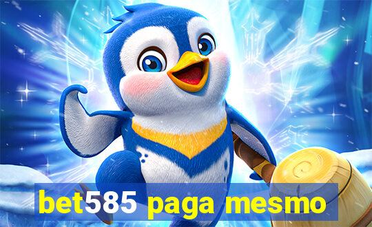 bet585 paga mesmo