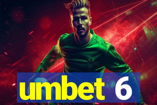 umbet 6