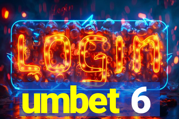 umbet 6