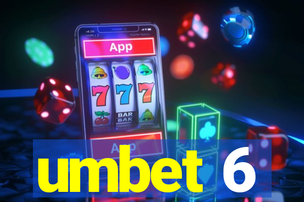 umbet 6