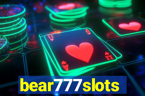 bear777slots