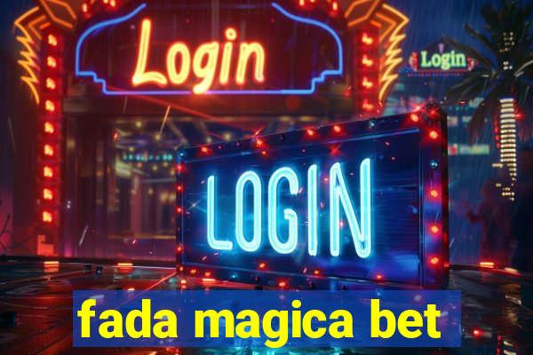 fada magica bet