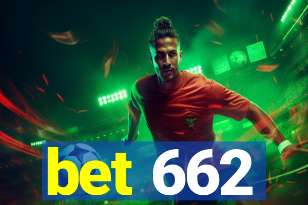 bet 662