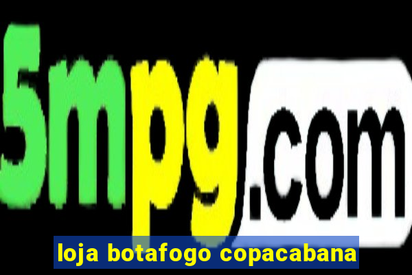 loja botafogo copacabana