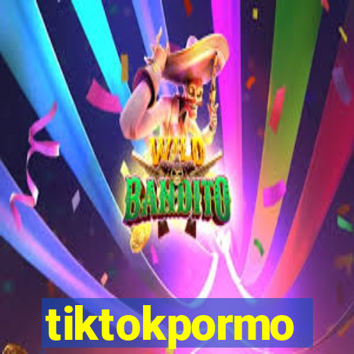 tiktokpormo