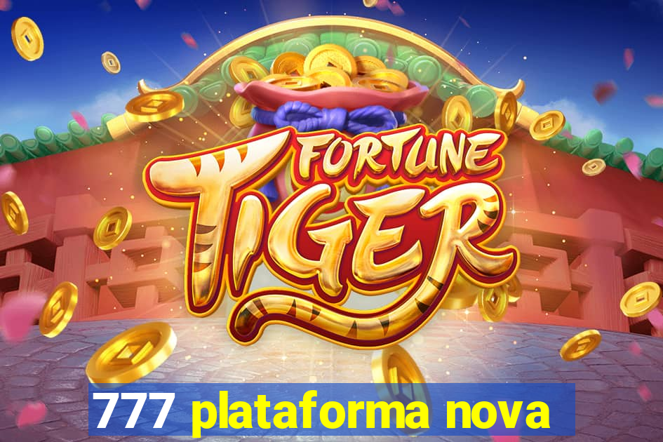 777 plataforma nova