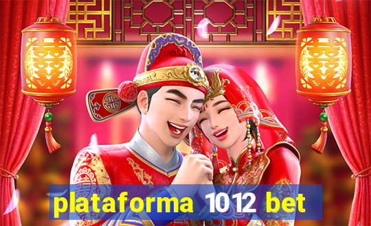 plataforma 1012 bet