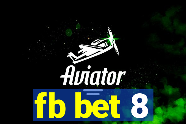 fb bet 8