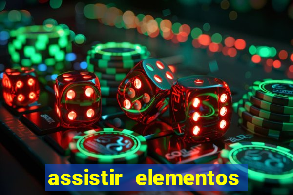 assistir elementos online dublado drive