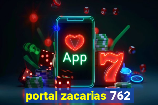 portal zacarias 762