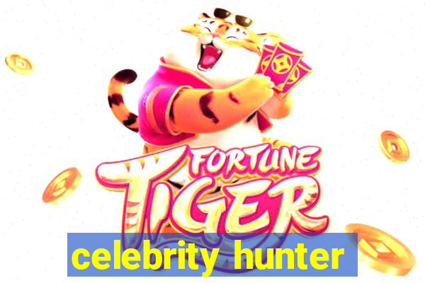 celebrity hunter