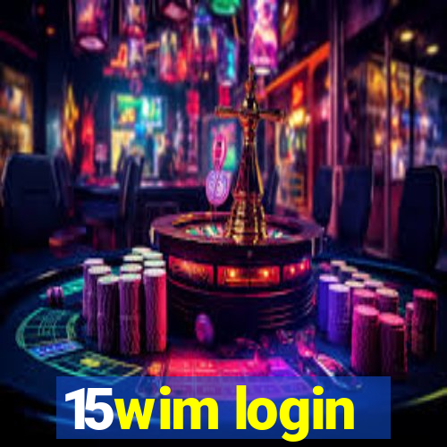 15wim login