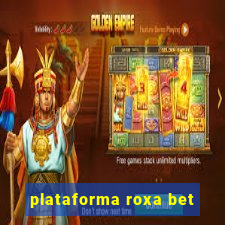 plataforma roxa bet