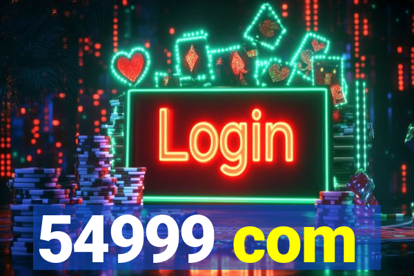 54999 com