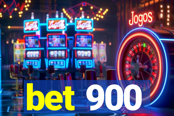 bet 900