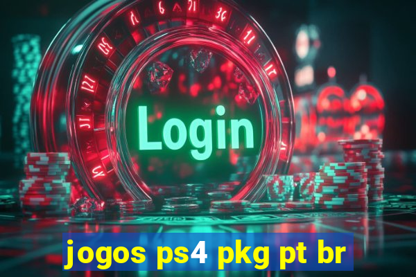 jogos ps4 pkg pt br