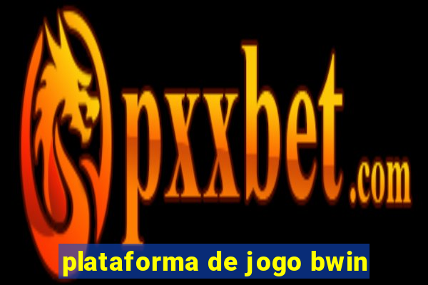 plataforma de jogo bwin