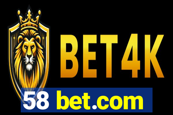 58 bet.com