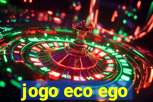 jogo eco ego