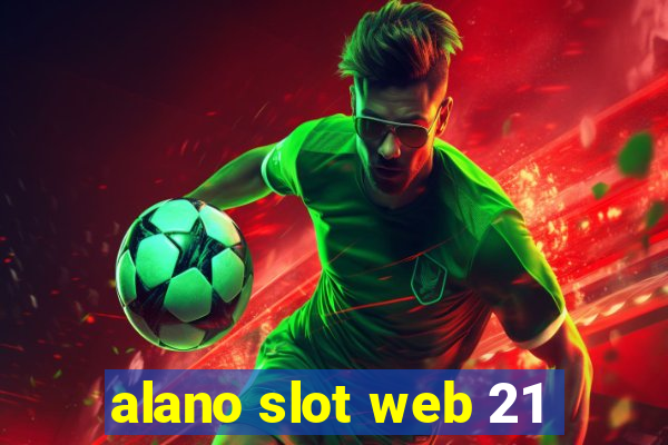 alano slot web 21