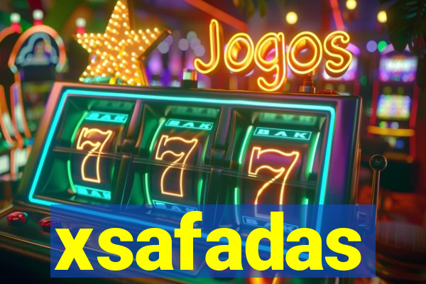 xsafadas