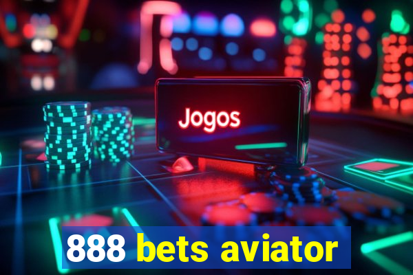 888 bets aviator