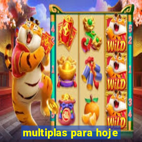 multiplas para hoje