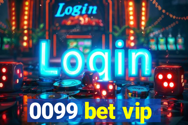 0099 bet vip