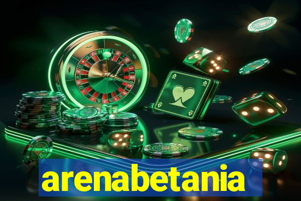 arenabetania