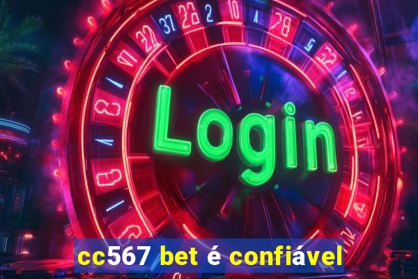 cc567 bet é confiável