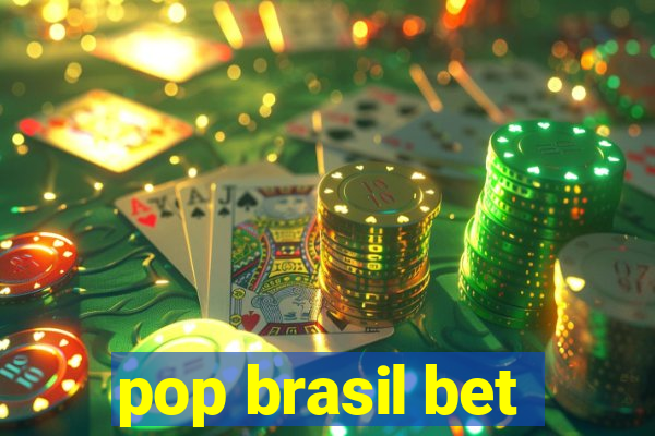 pop brasil bet