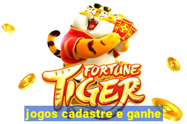 jogos cadastre e ganhe