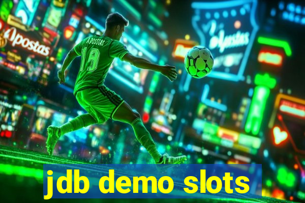 jdb demo slots