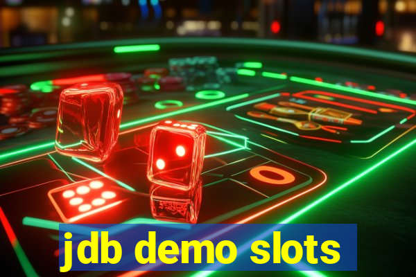 jdb demo slots