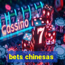 bets chinesas