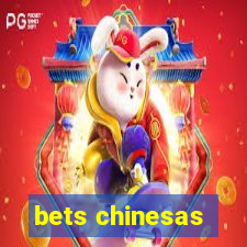 bets chinesas