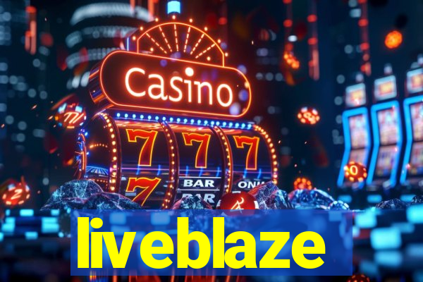 liveblaze