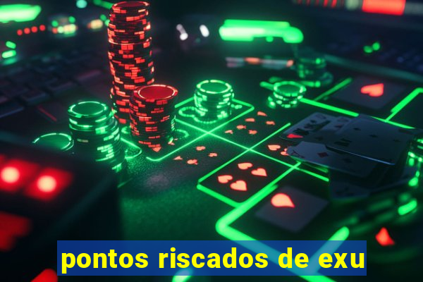 pontos riscados de exu