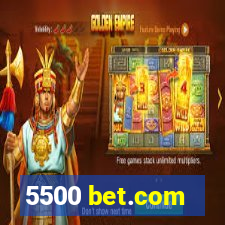 5500 bet.com