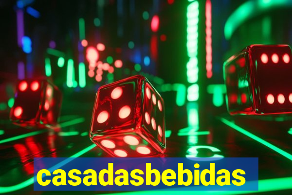 casadasbebidas