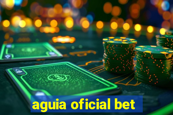 aguia oficial bet