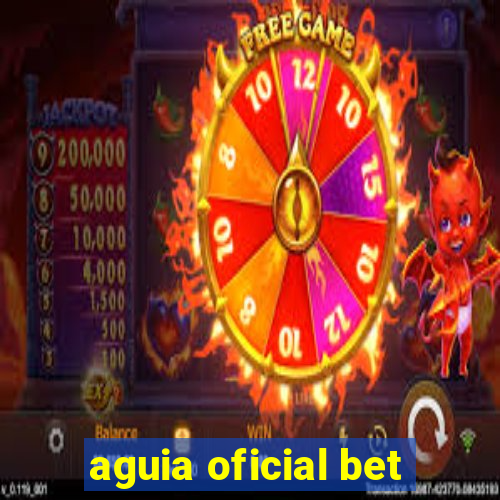 aguia oficial bet