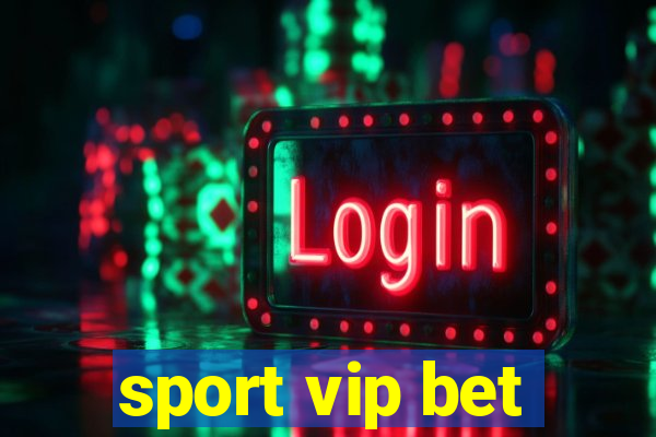 sport vip bet