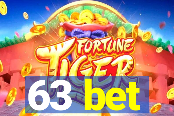 63 bet