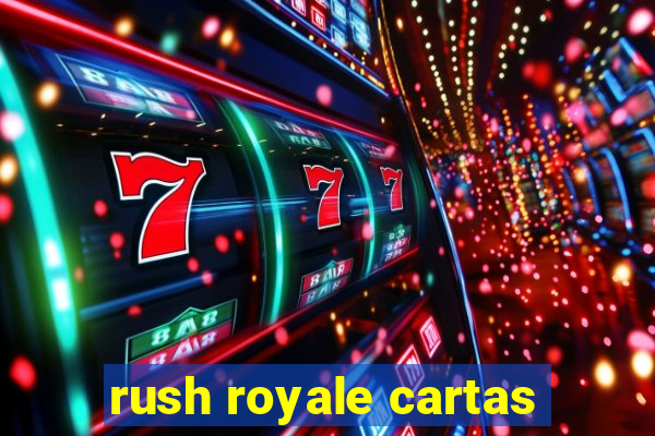 rush royale cartas