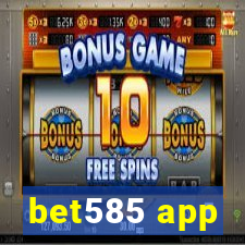 bet585 app